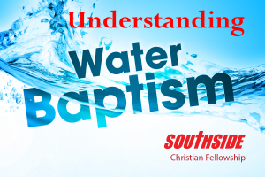 Undersyanding Water Baptisim